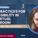Best Practices for Accessibility in the Virtual Classroom [Video]