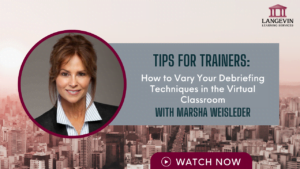 Trainer Marsha Weisleder discussing debriefing techniques in virtual classroom with Langevin Learning Services